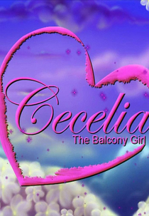 A Menina da Varanda (Cecelia: The Balcony Girl)