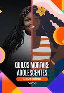 Quilos Mortais: Adolescentes (1ª Temporada) (Quarter Ton Teen (Season 1))