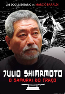 Júlio Shimamoto – O samurai do traço (Júlio Shimamoto – O samurai do traço)