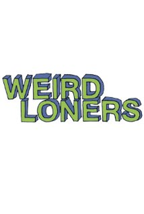 Weird Loners (1° Temporada) - Poster / Capa / Cartaz - Oficial 1