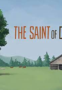 The Saint of Dry Creek (The Saint of Dry Creek)