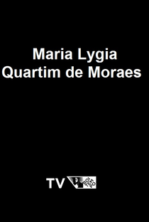 Maria Lygia Quartim de Moraes (TV Boitempo) - Poster / Capa / Cartaz - Oficial 1