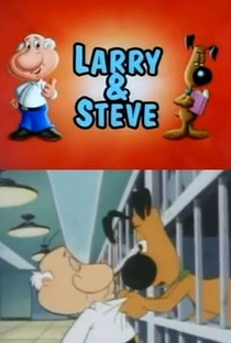 Desenhos Incríveis: Larry & Steve - Poster / Capa / Cartaz - Oficial 1