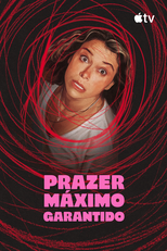 Prazer Máximo Garantido (Maximum Pleasure Guaranteed)