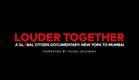 Louder Together | A Global Citizen Documentary: New York to Mumbai [OFFICIAL TRAILER]