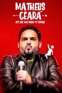Matheus Ceará: Até que Meu Show te Separe - Poster / Capa / Cartaz - Oficial 1