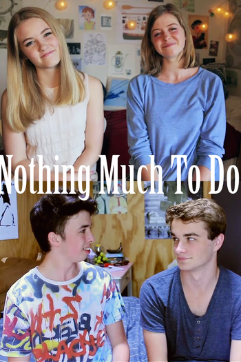 Poster de Franquia Nothing Much to Do (2014)