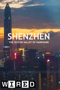Shenzhen: O Vale do Silício do Hardware - Poster / Capa / Cartaz - Oficial 1