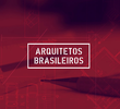 Arquitetos Brasileiros
