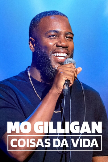  de Filme Mo Gilligan: Coisas da Vida (2022)