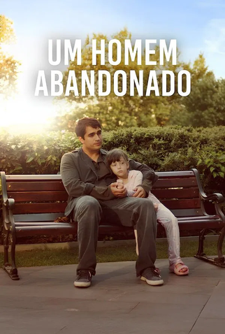 Poster 7 de Filme Um Homem Abandonado (2025)