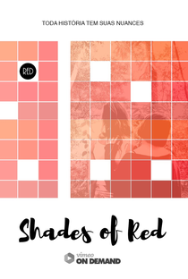 Shades of Red - Poster / Capa / Cartaz - Oficial 1