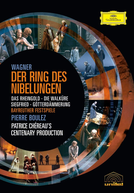 O Anel dos Nibelungos (Wagner Der Ring des Nibelungen( Das Rheingold / Die Walküre / Siegfried / Götterdämmerung) (Boulez/Chereau Ring Cycle))