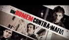 Um Homem Contra a Máfia | Trailer Dublado