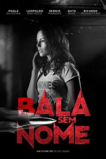  de Filme Bala Sem Nome (2016)
