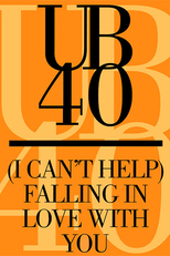 UB40: (I Can't Help) Falling in Love With You (UB40: (I Can't Help) Falling in Love With You)