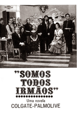 Somos Todos Irmãos (Somos Todos Irmãos)