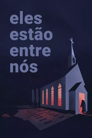  de Filme Eles Estão Entre Nós (2020)