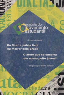 Memórias Do Movimento Estudantil - O Afeto Que Se Encerra Em Nosso Peito Juvenil - Poster / Capa / Cartaz - Oficial 1