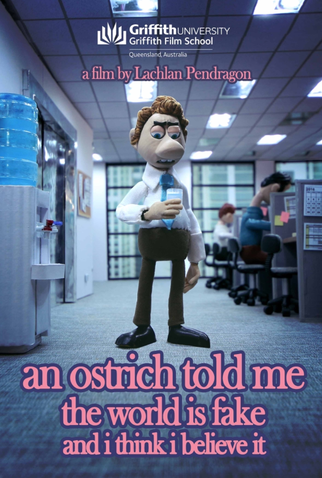 Poster 1 de Curta An Ostrich Told Me the World Is Fake and I Think I Believe It (2022)