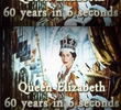 Queen Elizabeth II – 60 years in 6 Seconds