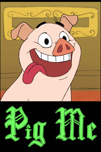 de Curta Pig Me (2009)