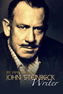 An Impression of John Steinbeck: Writer - Poster / Capa / Cartaz - Oficial 1