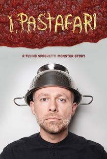 I, Pastafari: A Flying Spaghetti Monster Story - Poster / Capa / Cartaz - Oficial 2