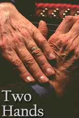Two Hands: The Leon Fleisher Story (Two Hands: The Leon Fleisher Story)