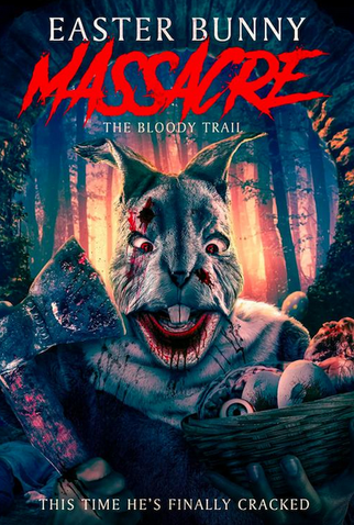 Poster 1 de Filme Easter Bunny Massacre (2021)