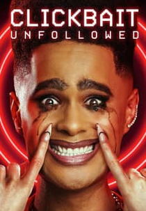 Clickbait: Unfollowed (Clickbait: Unfollowed)