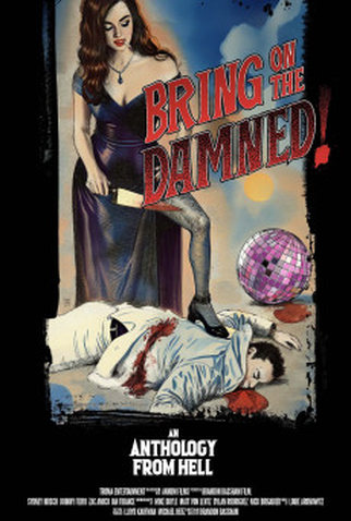 Poster 1 de Filme Bring on the Damned (2024)