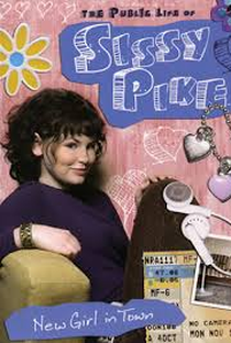 The Public Life of Sissy Pike: New Girl in Town  - Poster / Capa / Cartaz - Oficial 1