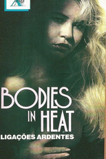 Ligações Ardentes (Bodies in Heat)