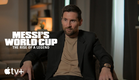 Messi's World Cup: The Rise of a Legend — Official Teaser | Apple TV+