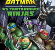 Batman vs As Tartarugas Ninja