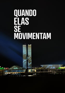 Quando Elas Se Movimentam (Quando Elas Se Movimentam)