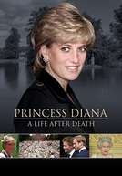 Lady Di: O Legado (Princess Diana: A Life After Death)