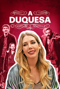 A Duquesa (1ª Temporada) - Poster / Capa / Cartaz - Oficial 1