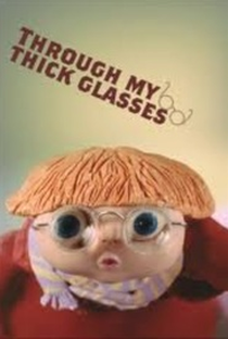 Through My Thick Glasses - Poster / Capa / Cartaz - Oficial 1