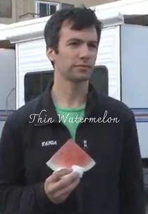Thin Watermelon (Thin Watermelon)