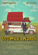 500 Miles North (500 Miles North)