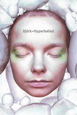 Björk: Hyperballad (Björk: Hyperballad)