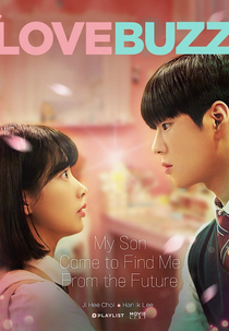 My Son Came to Find Me From the Future (러브버즈; Leobeubeojeu; Lovebirds; Love Buzz;)