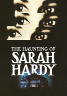 A Loucura de Sarah (The Haunting Of Sarah Hardy)
