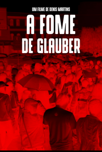 A Fome de Glauber - Poster / Capa / Cartaz - Oficial 1