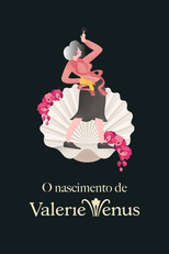 O nascimento de Valerie Venus (The Birth of Valerie Venus)