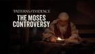 Patterns of Evidence: The Moses Controversy (Long Trailer)