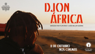 DJON AFRICA | Trailer Oficial
