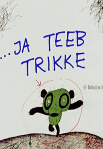 ...E Faz Truques (...Ja teeb trikke)